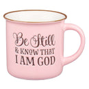 Be still and know that I am God