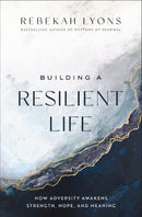 Building A Resilient Life