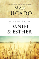 Life Lessons From Daniel And Esther