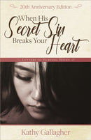 When His Secret Sin Breaks Your Heart