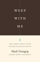 Weep With Me