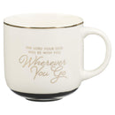 Wherever You Go Josh. 1:9 Mug White/Black