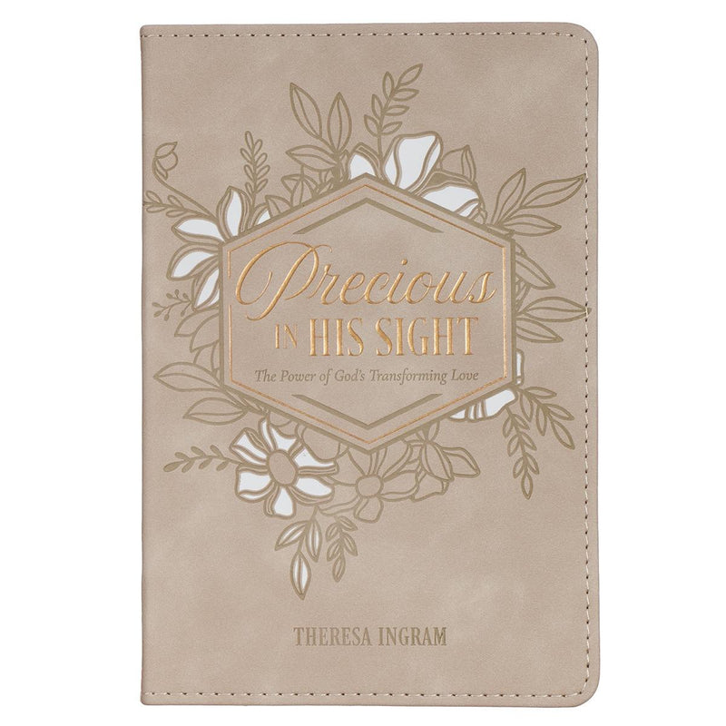 Precious In His Sight: The Power of God's Transforming Love