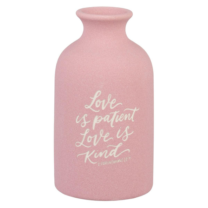 Love is Patient 1 Cor. 13:4 Table Vase