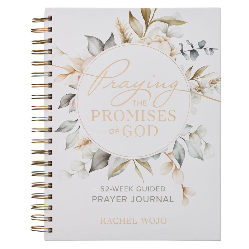 Praying the Promises of God: A 52-Week Guided Prayer Journal