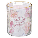 Walk By Faith 2 Cor. 5:7 Glass Candle