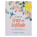 A Gift of Grace and Gratitude Hardcover Devotional