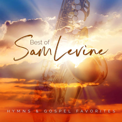 Best Of Sam Levine: Hymns & Gospel Favorites (CD)