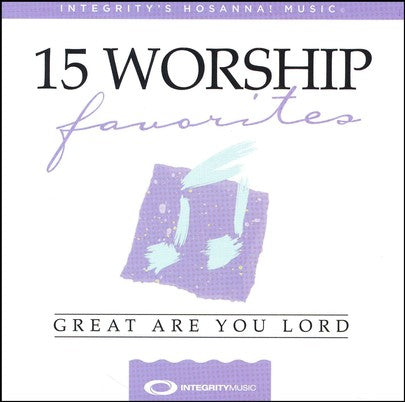 15 Favorite Worship Songs: Great Are You