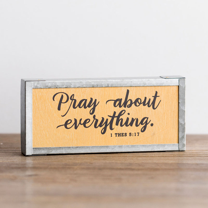 Pray about everyrthing