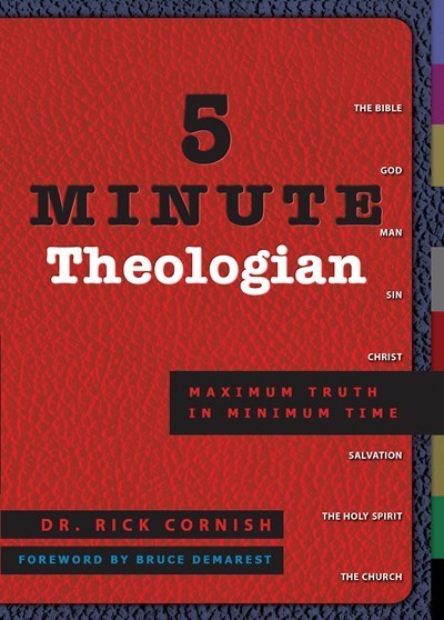 5 Minute Theologian: Maximum Truth In Minimum Time