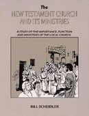 New Testament Church And Its Ministries