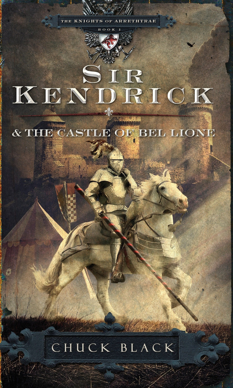 Sir Kendrick And The Castle Of Bel Lione (Knights Of Arrethtrae