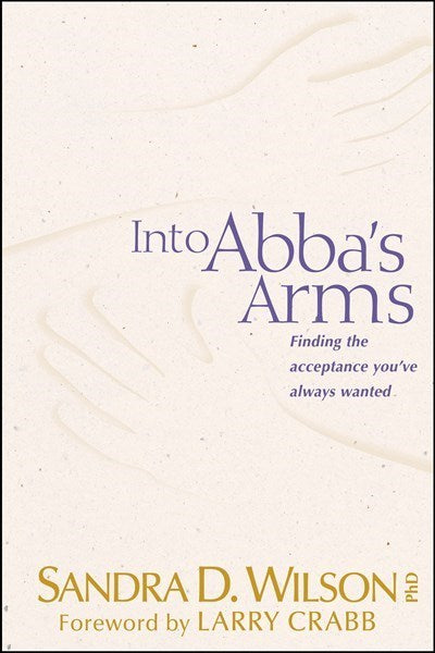 Into Abba's Arms