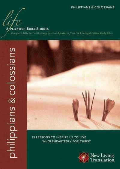 Philippians & Colossian (Life Application Bible Study-NLT)