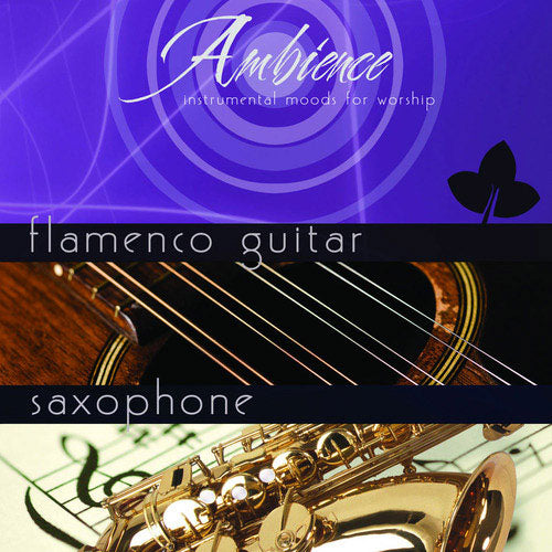 Ambience Flamenco Guitar/Saxophone (2-CD