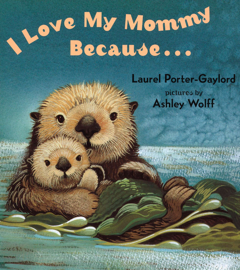 I Love My Mommy Because...Board Book