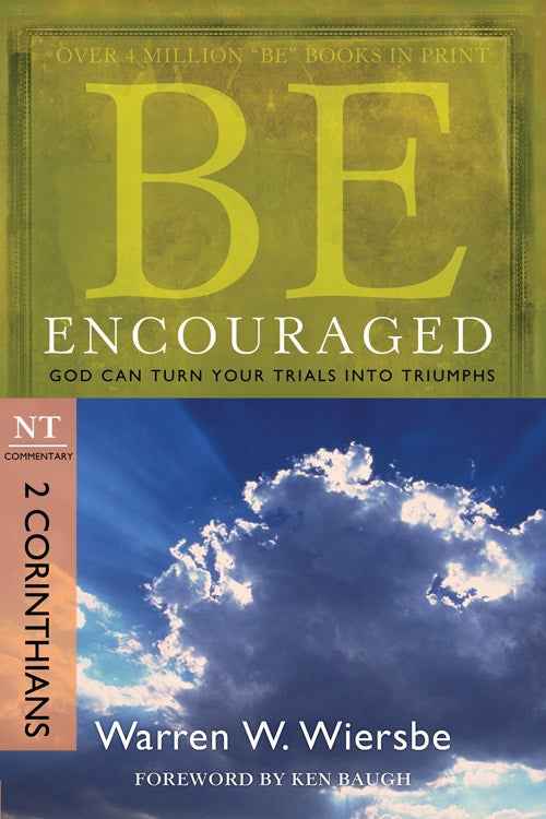 Be Encouraged (2 Corinthians) (Repack) (Be Series Commentary)
