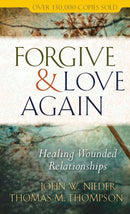 Forgive And Love Again