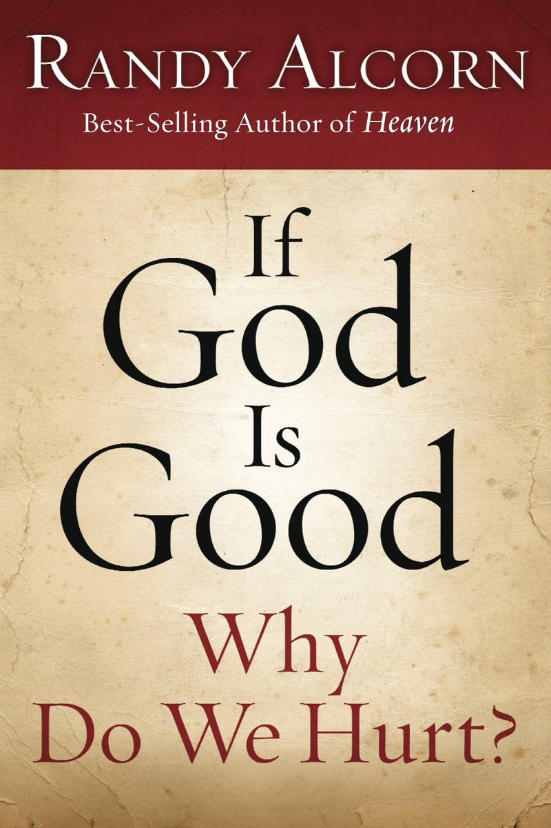 If God Is Good Why Do We Hurt? (Pack of 10)