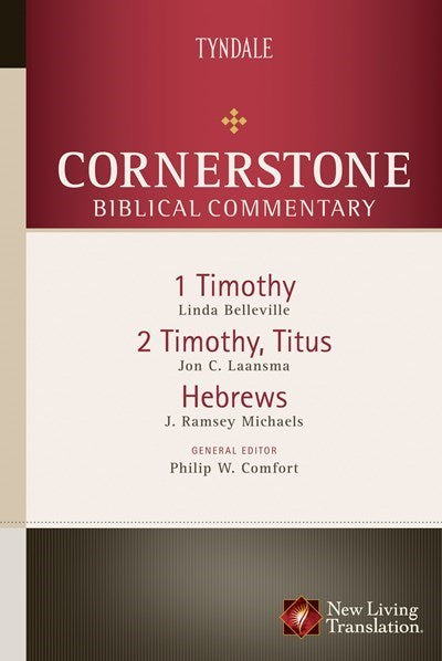 1 & 2 Timothy  Titus  & Hebrews (Cornerstone Biblical Commentary V17)