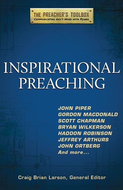 Inspirational Preaching (Preachers Toolbox V2)