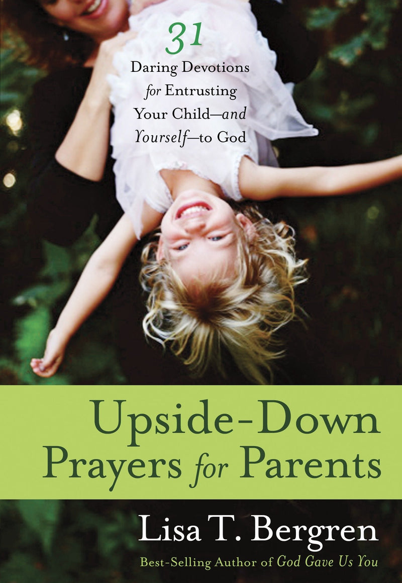 Upside-Down Prayers For Parents