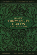 Reader's Hebrew-English Lexicon Of The Old Testament (Zondervan Hebrew Reference) 