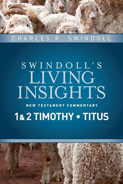 Insights On 1 & 2 Timothy  Titus (Swindoll's Living Insights New Testament Commentary)