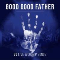 Good Good Father (2-CD)