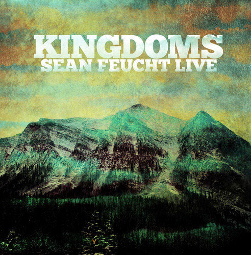 Kingdoms - Sean Feucht Live (CD)