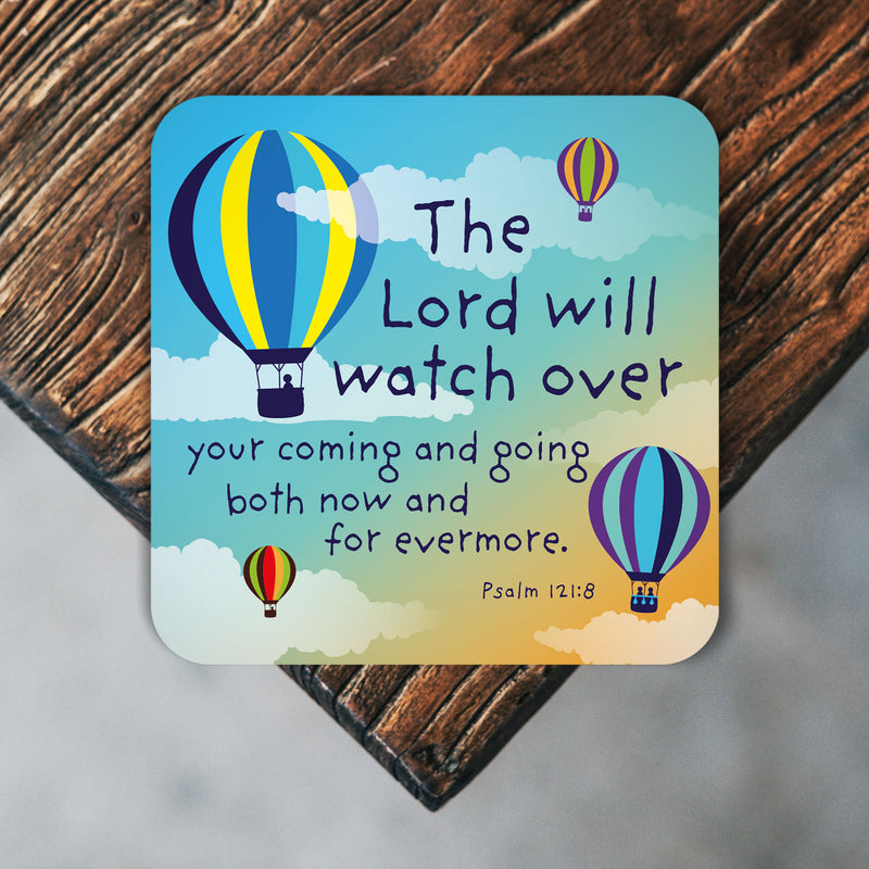 The Lord will watch over your