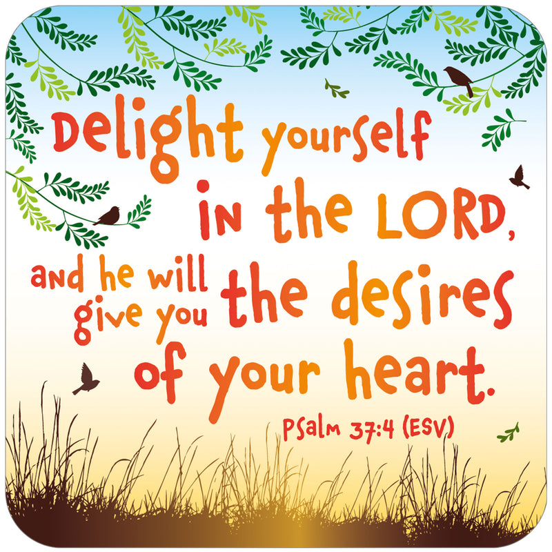 Delight yourself in the Lord coaster