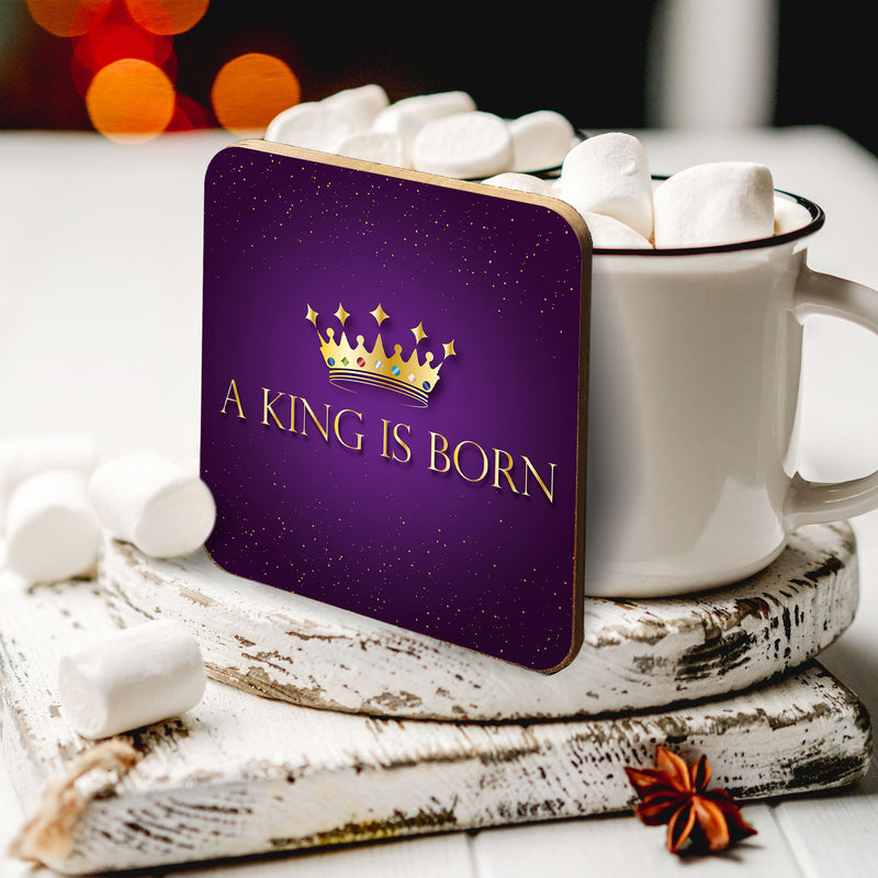 A King is born coaster