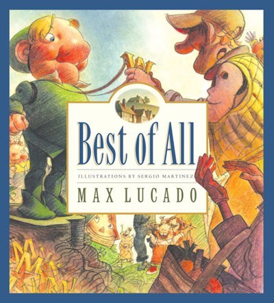 Best Of All (Max Lucado's Wemmicks