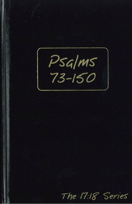 Psalms 73-150: Journible (The 17:18 Series)