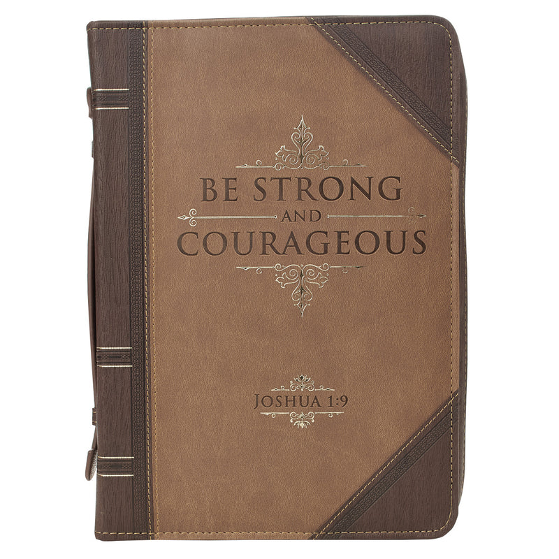 Be strong and courageous - Brown