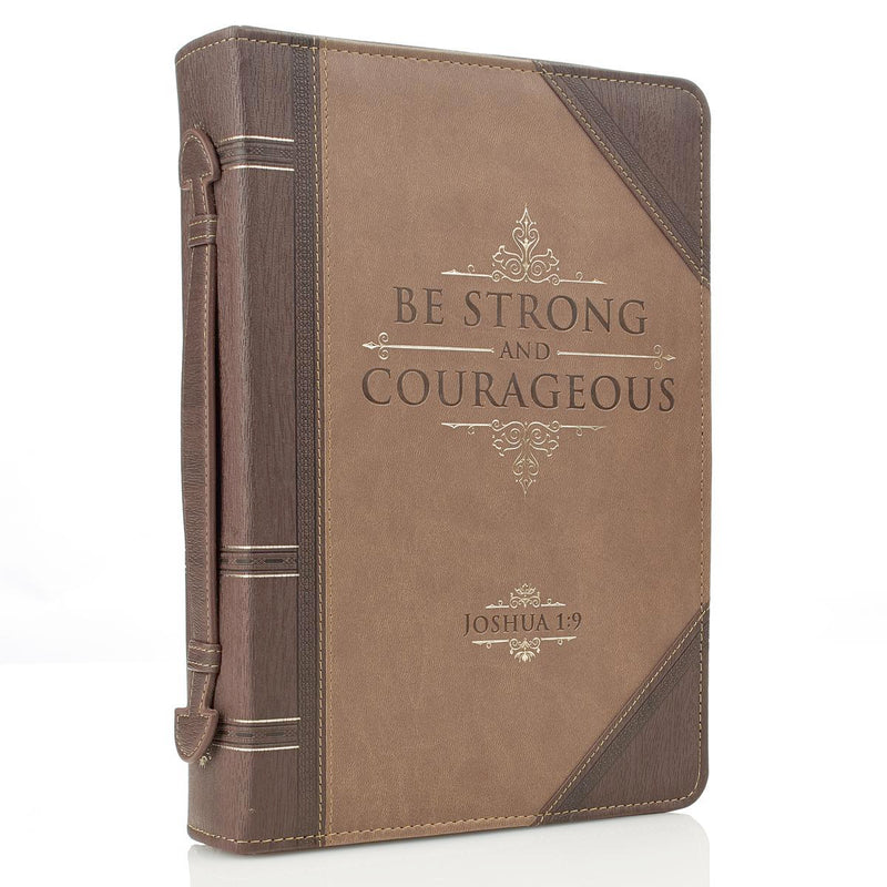 Be strong and courageous - Brown