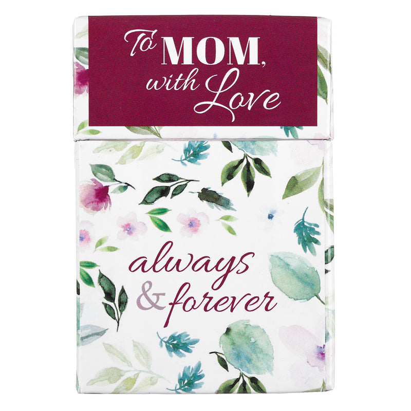 To mom with love always and forever