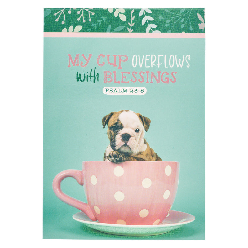 My Cup Overflows Teal Puppy  Psalm 23:5