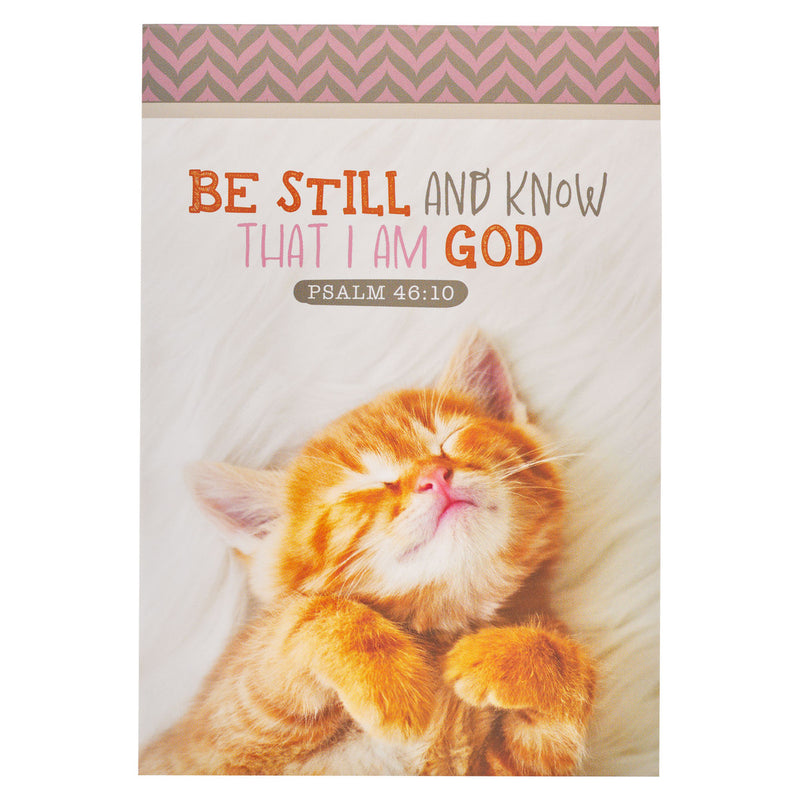 Be Still and Know Kitten - Psalm 46:10
