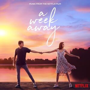Week Away, A (Music From The Netflix Fil