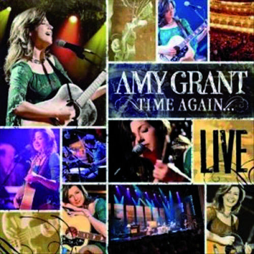 Time Again...Amy Grant Live (CD)