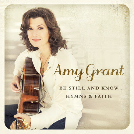Be Still and Know... Hymns & Faith (CD)