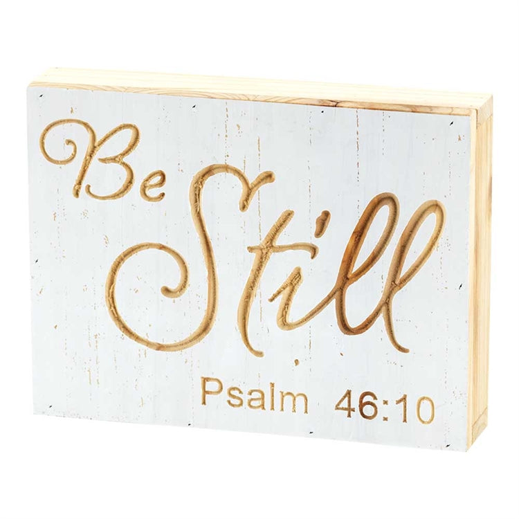 Be still - Psalm 46:10