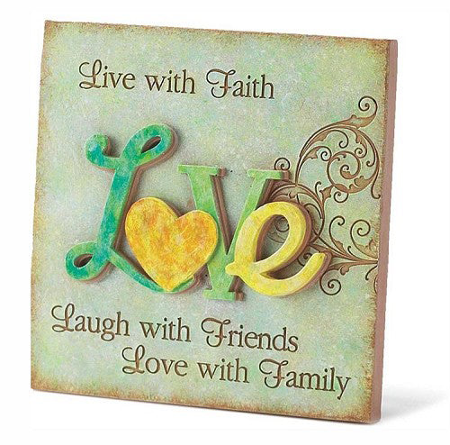 Love Faith Laugh Friends Love Family