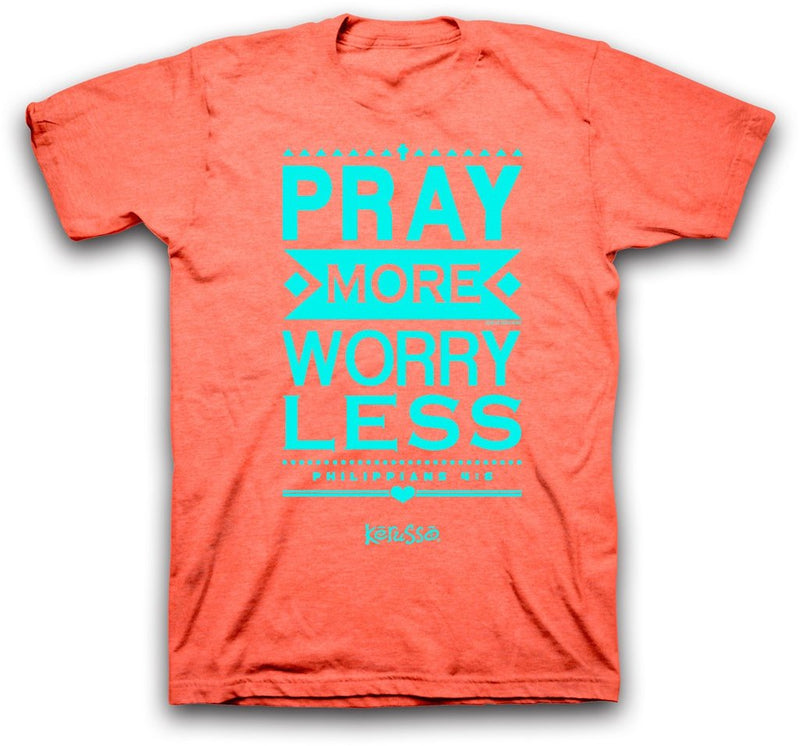 Pray more worry less - Orange