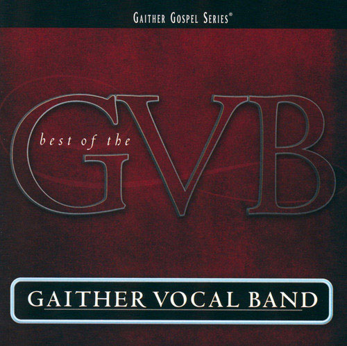 The Best Of Gaither Vocal Band (2-CD)