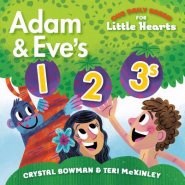 Our Daily Bread For Little Hearts: Adam And Eve's 1-2-3's