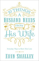 10 Things A Husband Needs From His Wife
